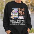 Book Lover Quote Drink Tea Read Books Cool Book Lover Sweatshirt Gifts for Him