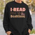 Book Lover I Read Past My Bedtime Bookworm Reader Librarian Sweatshirt Gifts for Him
