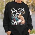 Book Lover Reading Makes Me Cappy Pun Capybara Reading Sweatshirt Gifts for Him Book Lover Reading Makes Me Cappy Pun Capybara Reading Sweatshirt Gifts for Him