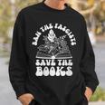 Book Lovers Ban The Fascists Save The Books Book Lovers Sweatshirt Gifts for Him