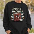 Book Madness Reading Lover School Humor Sweatshirt Gifts for Him