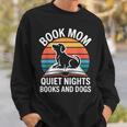 Book Mom Quiet Nights Books And Dogs Sweatshirt Gifts for Him