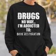 Book Restoration Sweatshirt Gifts for Him Book Restoration Sweatshirt Gifts for Him