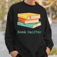 Book Sniffer Sniffing Booksniffing For Readers Sweatshirt Gifts for Him Book Sniffer Sniffing Booksniffing For Readers Sweatshirt Gifts for Him