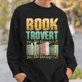 Book Trovert Introvert Reader Sweatshirt Gifts for Him