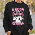 A Book Worth Banning Is A Book Worth Reading Librarian Sweatshirt Gifts for Him A Book Worth Banning Is A Book Worth Reading Librarian Sweatshirt Gifts for Him