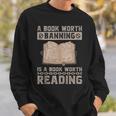 Book Worth Banning Is A Book Worth Reading Readers Sweatshirt Gifts for Him