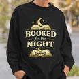 Booked For The Night Reading Quote Book Lovers Sweatshirt Gifts for Him Booked For The Night Reading Quote Book Lovers Sweatshirt Gifts for Him
