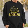 Bookish Book Reading Literary Advocate Teacher Librarian Men Women Sweatshirt Gifts for Him Bookish Book Reading Literary Advocate Teacher Librarian Men Women Sweatshirt Gifts for Him