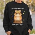 Bookish Girl Present Just a Girl Who Loves Hamster And Books Sweatshirt Gifts for Him