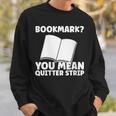 Bookmark Book Reader Sweatshirt Gifts for Him Bookmark Book Reader Sweatshirt Gifts for Him
