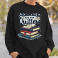 Bookmarks Are For Quitters Reading Quote Book Lover Sweatshirt Gifts for Him Bookmarks Are For Quitters Reading Quote Book Lover Sweatshirt Gifts for Him