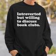 Books Book Clubs Men Women Or Kids Sweatshirt Gifts for Him Books Book Clubs Men Women Or Kids Sweatshirt Gifts for Him