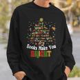 Books Make You Bright Books Christmas Tree Merry Xmas Sweatshirt Gifts for Him Books Make You Bright Books Christmas Tree Merry Xmas Sweatshirt Gifts for Him