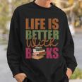 Books Novels Reading Shirt Life Is Better With Books Sweatshirt Gifts for Him Books Novels Reading Shirt Life Is Better With Books Sweatshirt Gifts for Him
