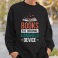 Books The Original Handheld Device Sweatshirt Gifts for Him Books The Original Handheld Device Sweatshirt Gifts for Him