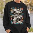 Books And Pajamas Book Lover Reading Reader Sweatshirt Gifts for Him Books And Pajamas Book Lover Reading Reader Sweatshirt Gifts for Him