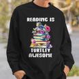 Books Reading Is Fun Turtely Awesome Sea Turtle Reading Book Sweatshirt Gifts for Him