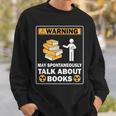 Books Reading Lovers Bookworm Librarian Book Nerd Read Sweatshirt Gifts for Him