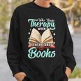 Bookworm Book Nerd Book Lovers Bookish Books Sweatshirt Gifts for Him