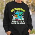 Bookworm Please I'm A Book Dragon Cute Nerds Fantasy Reader Sweatshirt Gifts for Him