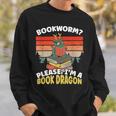 Bookworm Please I'm A Book Dragon Bookworm Book Lovers Sweatshirt Gifts for Him