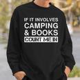 Camping And Books RV Outdoor Camper Sweatshirt Gifts for Him Camping And Books RV Outdoor Camper Sweatshirt Gifts for Him
