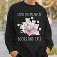 Cat & Book Lover Easily Distracted By Cats And Books For Men Women Kids Sweatshirt Gifts for Him Cat & Book Lover Easily Distracted By Cats And Books For Men Women Kids Sweatshirt Gifts for Him