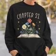 Chapter 21st Birthday Bookworm 21 Years Old For Book Lovers Sweatshirt Gifts for Him