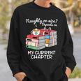 Christmas Book Lovers Naughty Or Nice Sweatshirt Gifts for Him