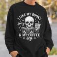 Coffee Skeleton I Like My Books Spicy And My Coffee ICY Sweatshirt Gifts for Him