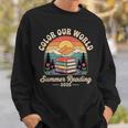 Color Our World Summer Reading 2025 Cute Book Wildflowers Sweatshirt Gifts for Him Color Our World Summer Reading 2025 Cute Book Wildflowers Sweatshirt Gifts for Him