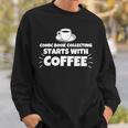 Comic Book Collecting Starts With Coffee Funny Sweatshirt Gifts for Him