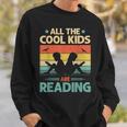 All The Cool Kids Are Reading Retro Book Lovers Reader Nerd Sweatshirt Gifts for Him