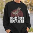 Cool Reading Teacher For Men Women Read Books Dinosaur Book Sweatshirt Gifts for Him Cool Reading Teacher For Men Women Read Books Dinosaur Book Sweatshirt Gifts for Him