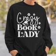 Crazy Book Lady Reading Is My Superpower Book Lover Sweatshirt Gifts for Him