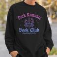 Dark Romance Book Club Always Falling For The Villain Quote Sweatshirt Gifts for Him
