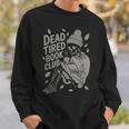 Dead Tired Book Club Skeleton Sweatshirt Gifts for Him Dead Tired Book Club Skeleton Sweatshirt Gifts for Him