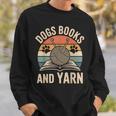 Dogs Books And Yarn Crochet Crocheting Sweatshirt Gifts for Him Dogs Books And Yarn Crochet Crocheting Sweatshirt Gifts for Him