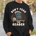 Don't Fear The Reader Kawaii Style Book Cartoon Sweatshirt Gifts for Him