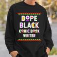 Dope Comic Book Writer African American Job Proud Sweatshirt Gifts for Him