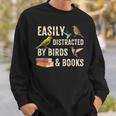 Easily Distracted By Birds & Books Vintage Birder Sweatshirt Gifts for Him
