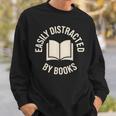 Easily Distracted By Books Reading Sweatshirt Gifts for Him