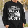 Easily Distracted By Cats And Books Cats & Book Lovers Sweatshirt Gifts for Him