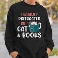 Easily Distracted By Cats And Books Cat & Book Lover For Men Women Kids Sweatshirt Gifts for Him Easily Distracted By Cats And Books Cat & Book Lover For Men Women Kids Sweatshirt Gifts for Him