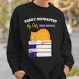 Easily Distracted Cats And Books Cute Cat Book Lover Sweatshirt Gifts for Him