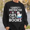 Easily Distracted By Cats And Books Cute Cat And Book Lovers Sweatshirt Gifts for Him Easily Distracted By Cats And Books Cute Cat And Book Lovers Sweatshirt Gifts for Him