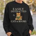 Easily Distracted By Cats And Books Cute Cat Reading Reader Sweatshirt Gifts for Him Easily Distracted By Cats And Books Cute Cat Reading Reader Sweatshirt Gifts for Him