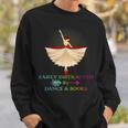 Easily Distracted By Dance And Books Shirt Sweatshirt Gifts for Him