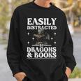 Easily Distracted By Dragons And Books Fantasy Book Lover Sweatshirt Gifts for Him